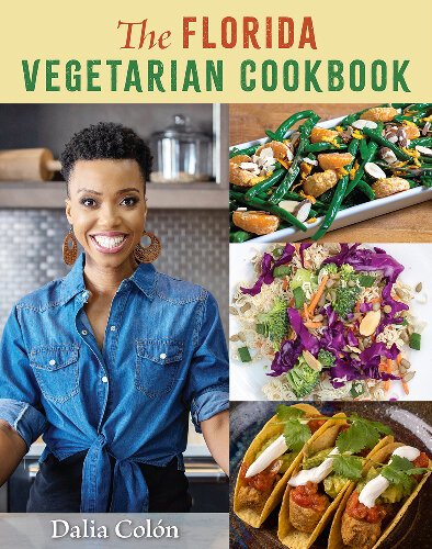 "The Florida Vegetarian Cookbook" includes more than 100 recipes