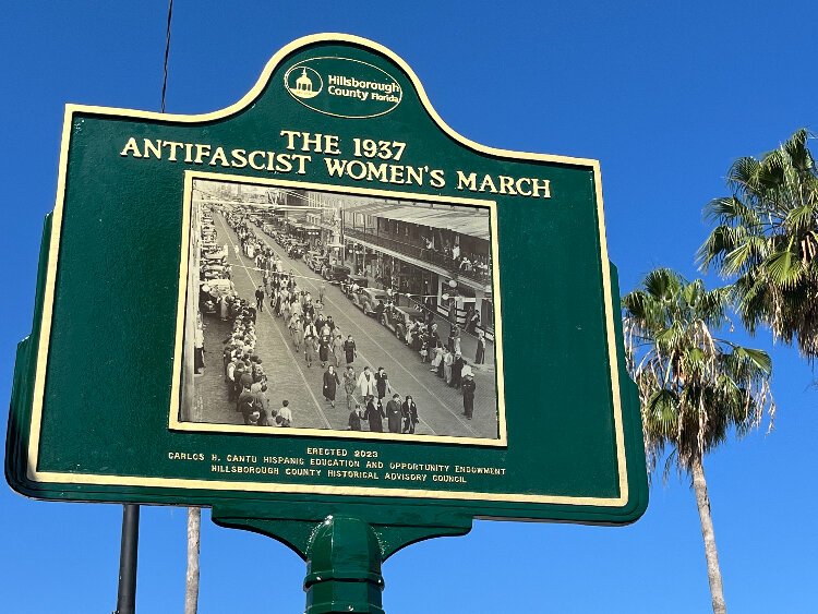 A Hillsborough County historical marker on East Seventh Avenue commemorates the 1937 antifascist women's march.