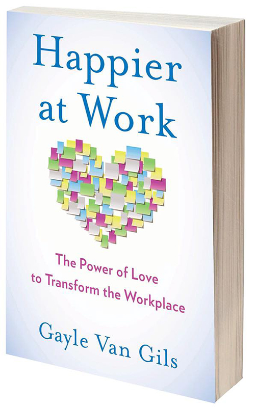 Happier At Work written by Gayle Van Gils